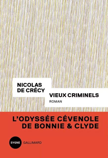 Vieux criminels - Nicolas de Crécy - Editions Gallimard