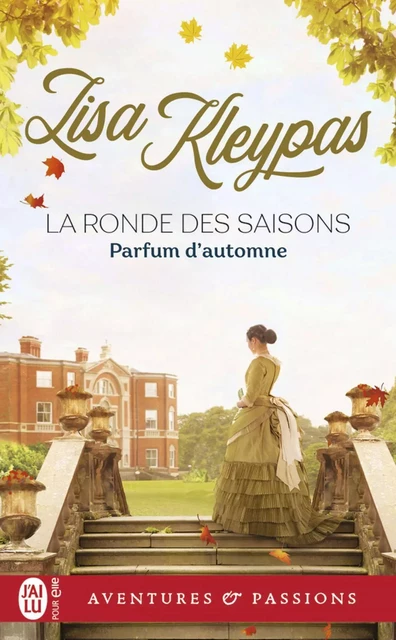 La ronde des saisons (Tome 2) - Parfum d'automne - Lisa Kleypas - J'ai Lu