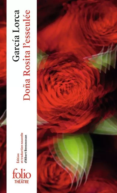 Dona Rosita l'esseulée - Federico Garcia Lorca - Editions Gallimard