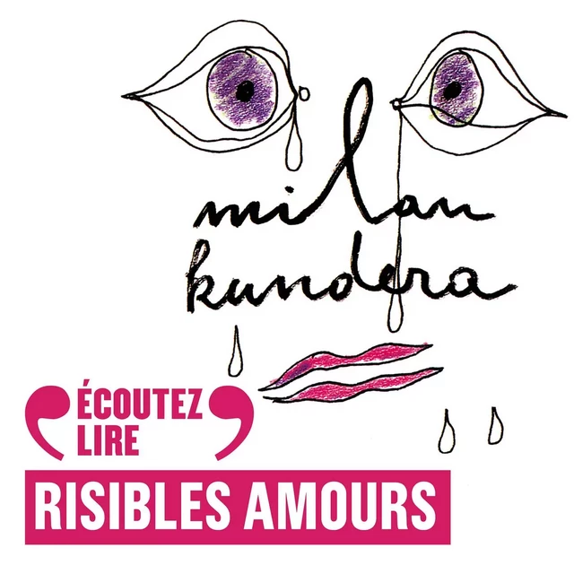 Risibles amours - Milan Kundera - Gallimard Audio