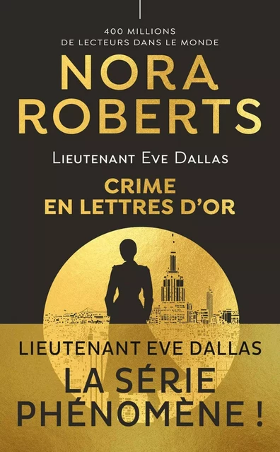 Lieutenant Eve Dallas (Tome 50) - Crime en lettres d'or - Nora Roberts - J'ai Lu