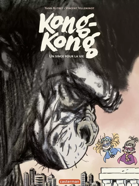 Kong-Kong (Tome 2) - Un singe pour la vie - Vincent Villeminot, Yann Autret - Casterman Jeunesse