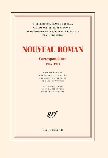 Nouveau Roman. Correspondance (1946-1999) -  Collectif - Editions Gallimard