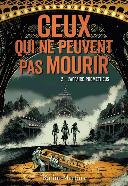 Ceux qui ne peuvent pas mourir (Tome 2) - L'affaire Prometheus - Karine Martins - Gallimard Jeunesse