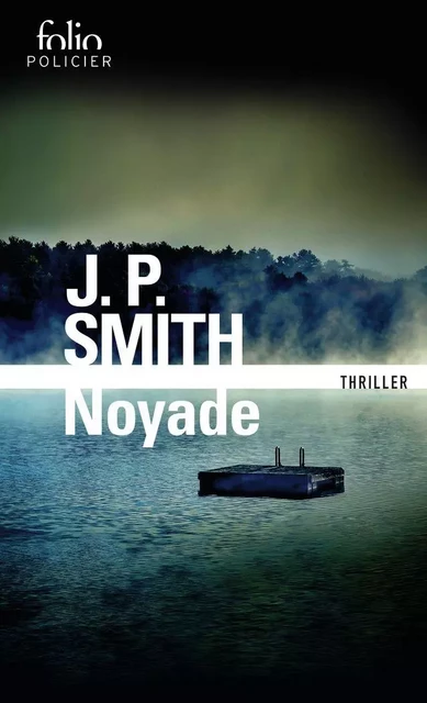 Noyade - J.P. Smith - Editions Gallimard