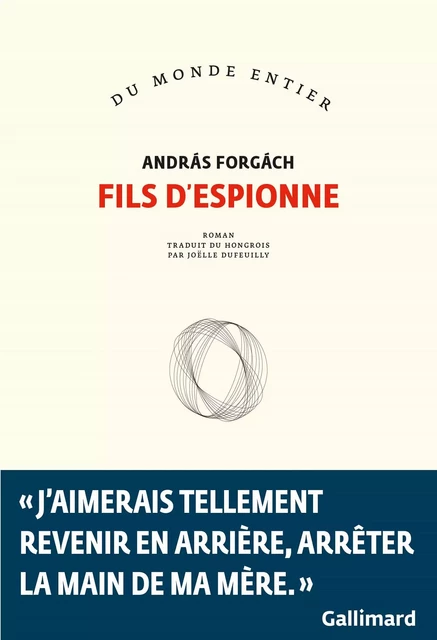 Fils d'espionne - Andras Forgach - Editions Gallimard