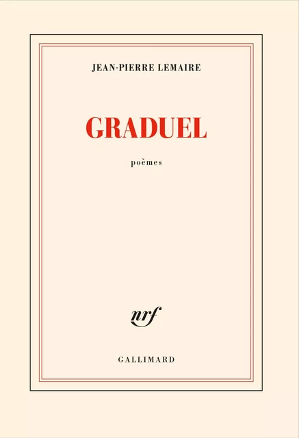 Graduel - Jean-Pierre Lemaire - Editions Gallimard