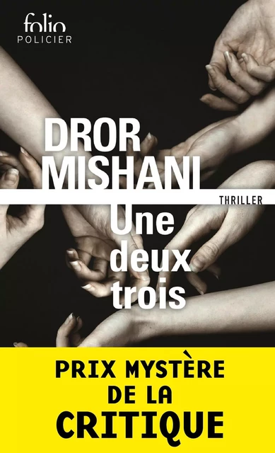 Une deux trois - Dror Mishani - Editions Gallimard