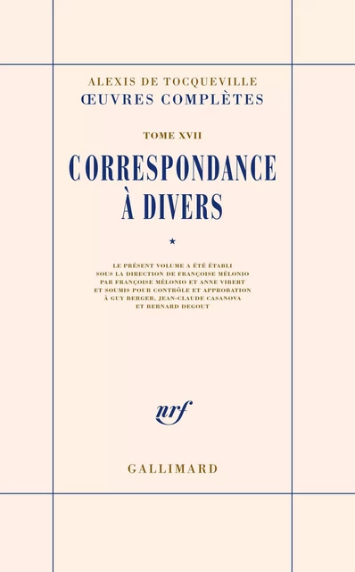 Correspondance à divers (Tome 1) - Alexis de Tocqueville - Editions Gallimard