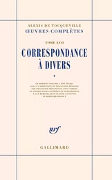 Correspondance à divers (Tome 1)