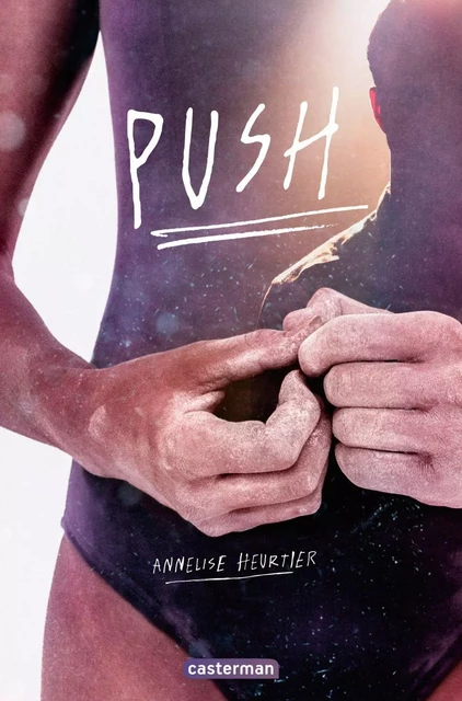 Push - Annelise Heurtier - Casterman Jeunesse