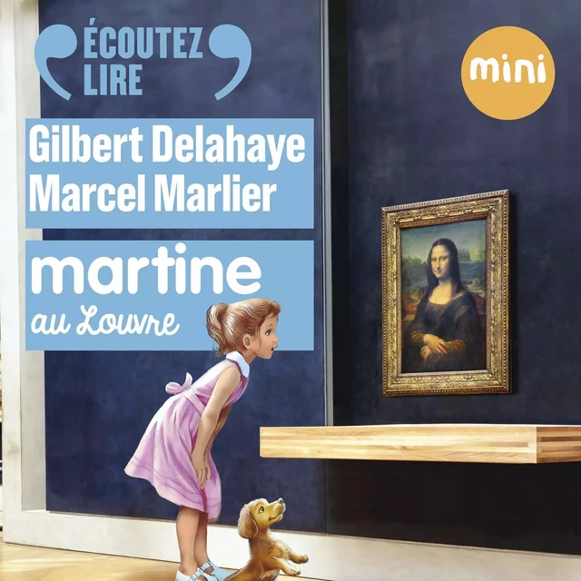 Martine au Louvre - Gilbert Delahaye - Gallimard Jeunesse Audio