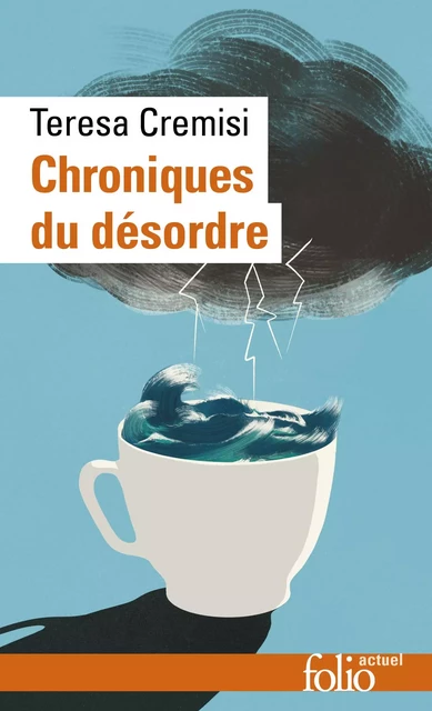 Chroniques du désordre - Teresa Cremisi - Editions Gallimard