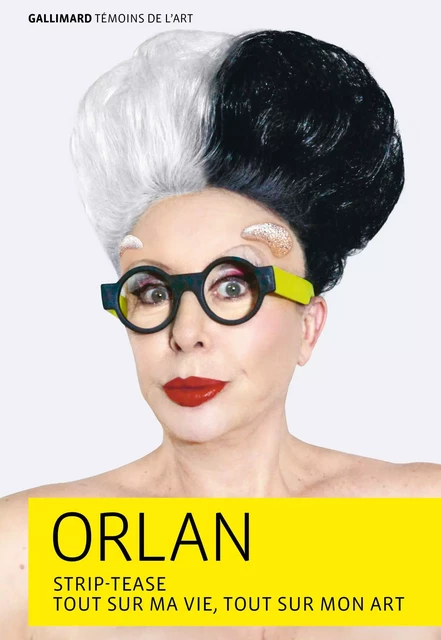 Strip-tease -  ORLAN - Editions Gallimard