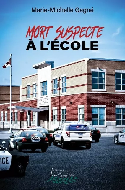 Mort suspecte à l'école - Marie-Michelle Gagné - Distribulivre