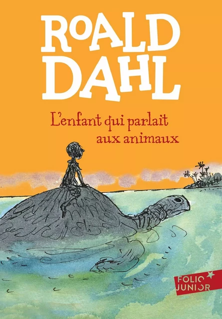 L'enfant qui parlait aux animaux - Roald Dahl - Gallimard Jeunesse