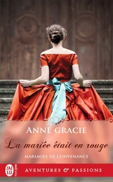 Mariages de convenance (Tome 4) - La mariée était en rouge