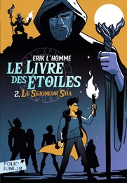 Le Livre des Étoiles (Tome 2) - Le Seigneur Sha