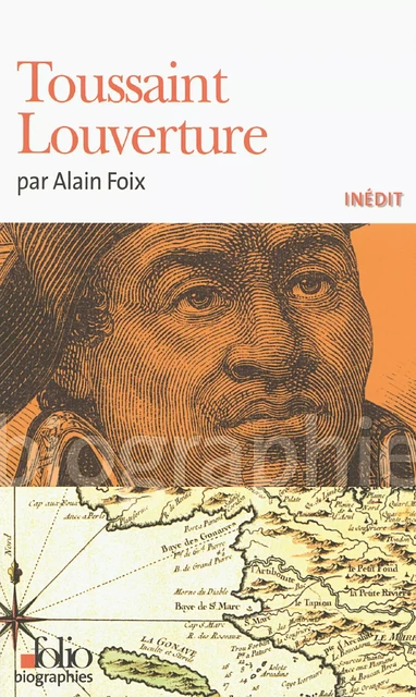 Toussaint Louverture - Alain Foix - Editions Gallimard