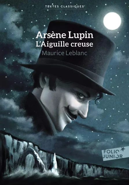 Arsène Lupin, L'Aiguille creuse - Maurice Leblanc - Gallimard Jeunesse