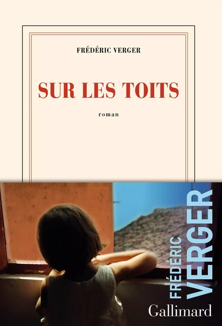 Sur les toits - Frédéric Verger - Editions Gallimard