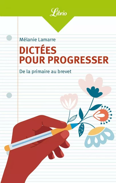 Dictées pour progresser - Mélanie Lamarre - J'ai Lu