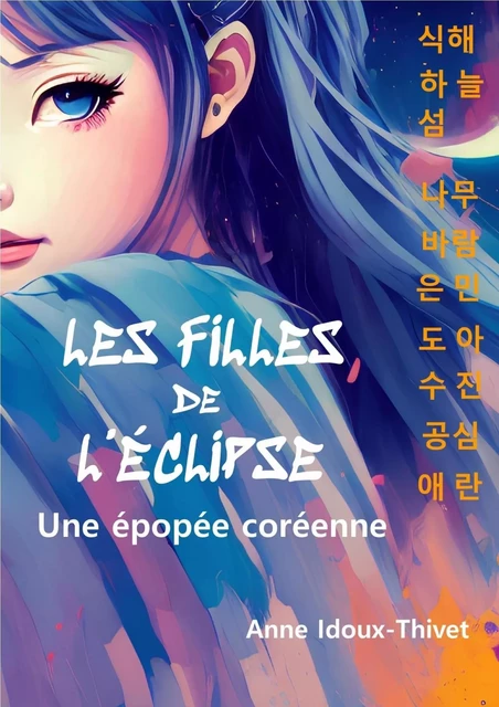 Les Filles de l'Eclipse - Anne IDOUX-THIVET - Librinova