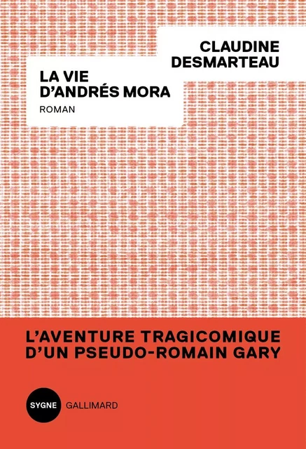 La vie d’Andrés Mora - Claudine Desmarteau - Editions Gallimard