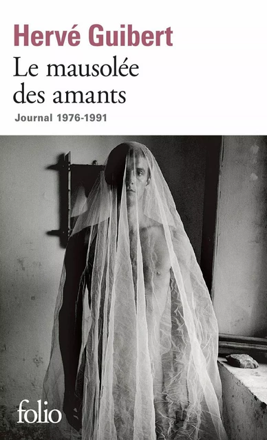 Le mausolée des amants - Hervé Guibert - Editions Gallimard