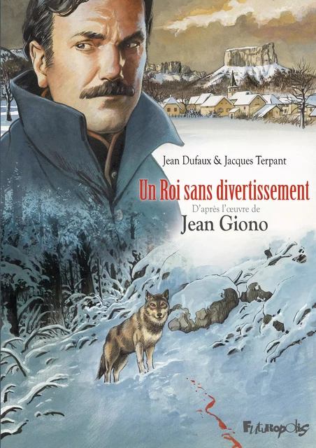 Un roi sans divertissement - Jacques Terpant, Jean Dufaux - Éditions Futuropolis