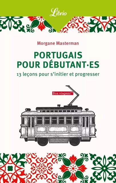 Portugais pour débutant.es - Morgane MASTERMAN - J'ai Lu