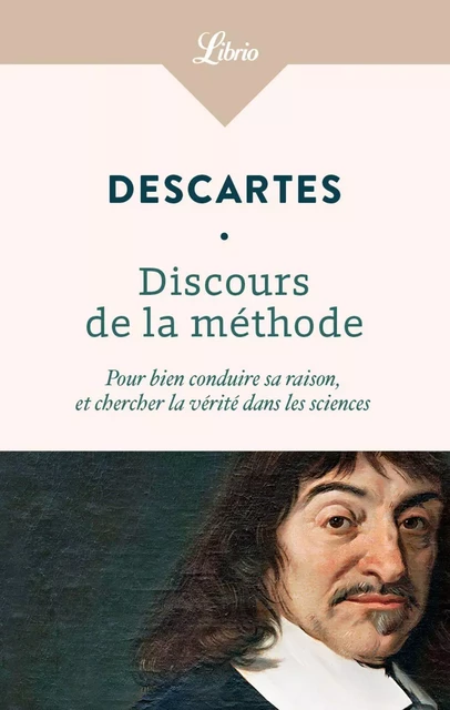 Discours de la méthode - René Descartes - J'ai Lu