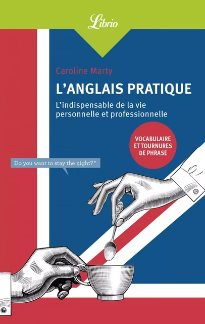 L'Anglais pratique - Caroline MARTY - J'ai Lu