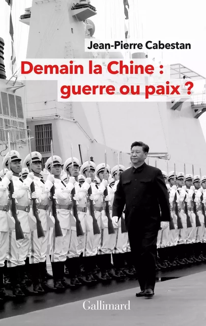 Demain la Chine : guerre ou paix ? - Jean-Pierre Cabestan - Editions Gallimard