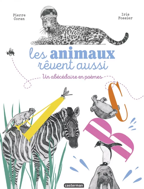 Les animaux rêvent aussi - Pierre Coran - Casterman Jeunesse