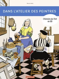 L'Histoire de l'Art en BD - Dans l'atelier des peintres