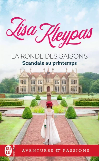 La ronde des saisons (Tome 4) - Scandale au printemps - Lisa Kleypas - J'ai Lu