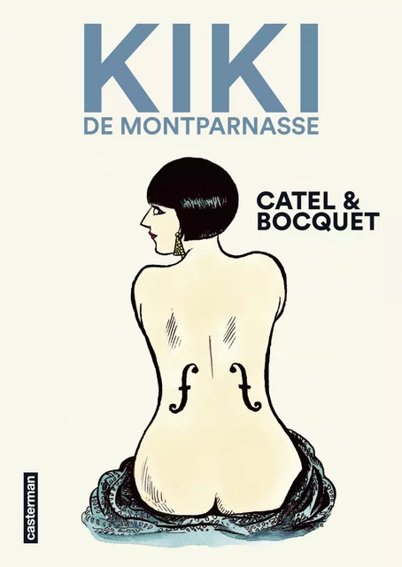 Kiki de Montparnasse - José-Louis Bocquet - Casterman