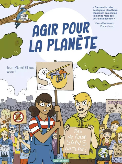 Agir pour la planète - Jean-Michel Billioud - Casterman Jeunesse