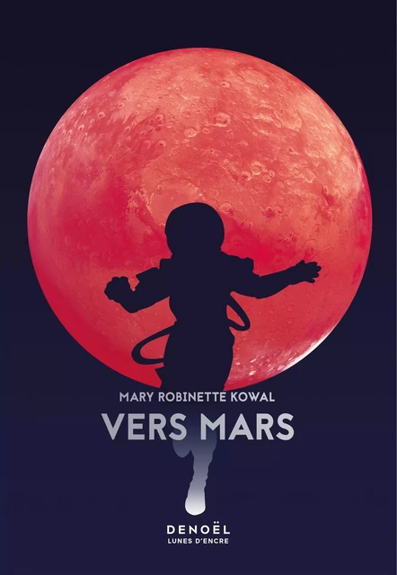 Vers Mars - Mary Robinette Kowal - Denoël