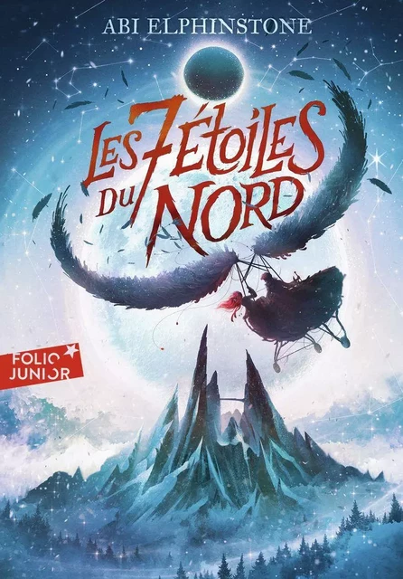 Les sept étoiles du Nord - Abi Elphinstone - Gallimard Jeunesse