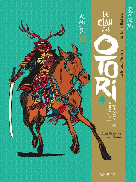 Le Clan des Otori (Tome 2) - Le Silence du rossignol II - Lian Hearn, Benjamin Bachelier, Stéphane Melchior - Éditions Gallimard BD