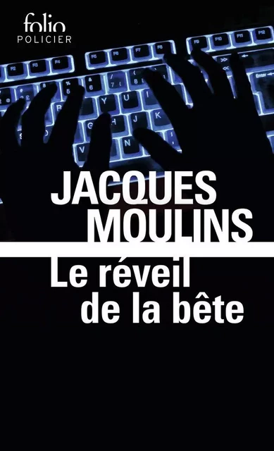 Le réveil de la bête - Jacques Moulins - Editions Gallimard