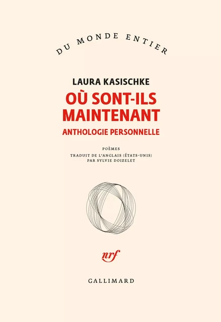 Où sont-ils maintenant - Laura Kasischke - Editions Gallimard