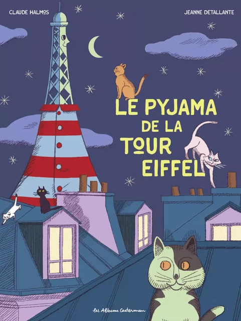 Le pyjama de la Tour Eiffel - Claude Halmos - Casterman Jeunesse