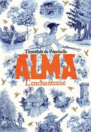 Alma (Tome 2) - L'enchanteuse