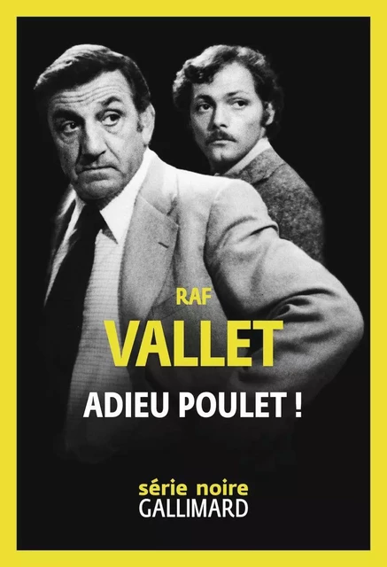 Adieu poulet ! - Raf Vallet - Editions Gallimard