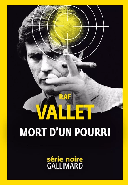 Mort d'un pourri - Raf Vallet - Editions Gallimard