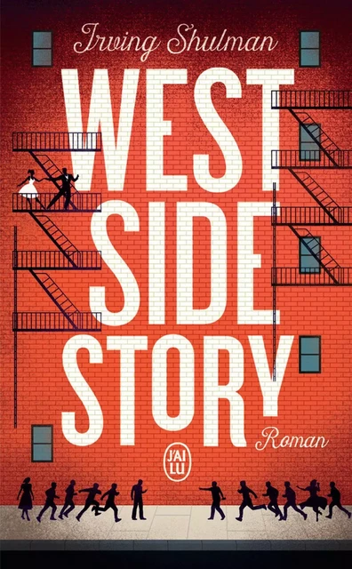 West Side Story - Irving Shulman - J'ai Lu