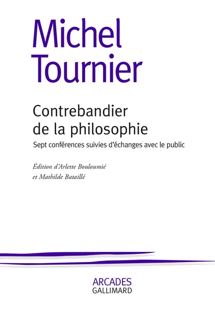 Contrebandier de la philosophie - Michel Tournier - Editions Gallimard